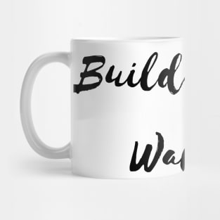 Build the wall Mug